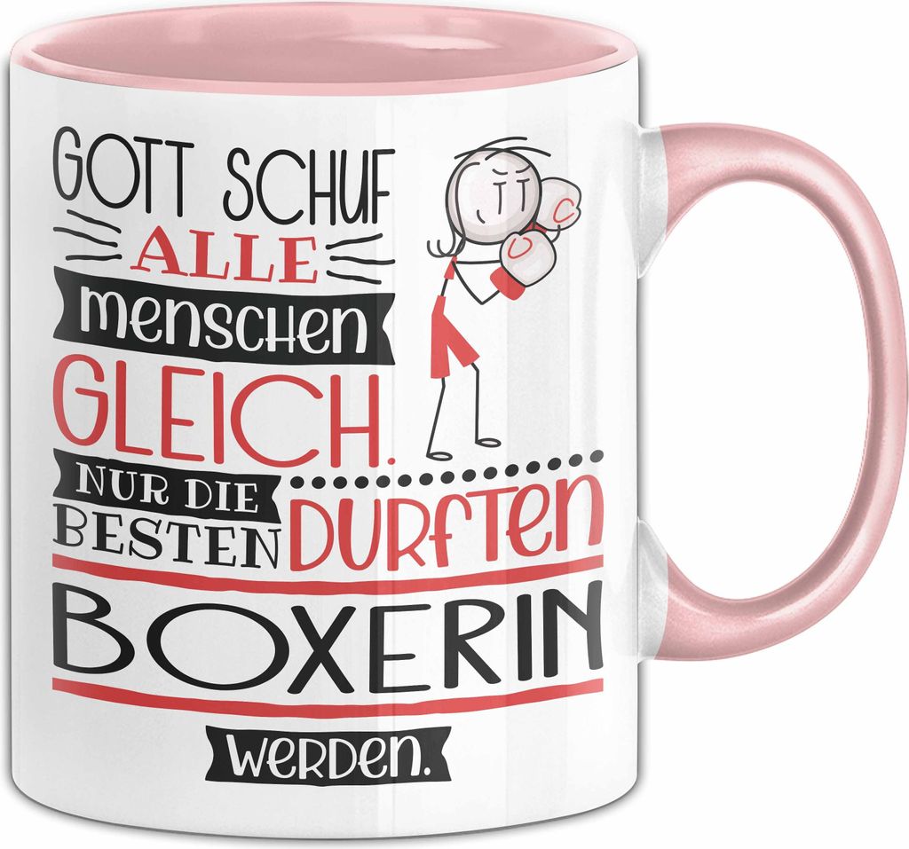 Boxerin Geschenk Becher Tasse Gott Schuf Alle Menschen Gleich Nur Die Besten Durfeten Boxerin Werden Geschenkidee Lustig (Rosa)