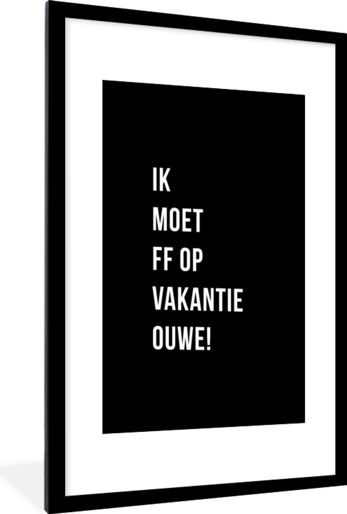 MuchoWow Gerahmtes Poster Zitate - Ich muss in den Urlaub fahren, alter Mann! - Schwarz 60x90 cm - Poster mit Schwarzem Bilderrahmen Wandposter R...