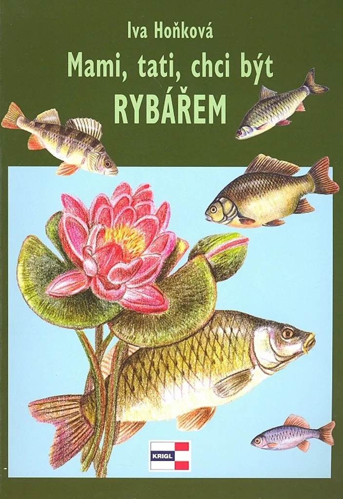 Livre Mami, tati, chci byt rybarem de Iva Honkova pour enfant curieux