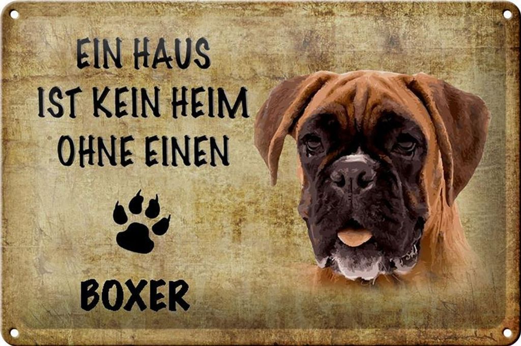 Blechschild Spruch 30x20cm Boxer Hund ohne kein Heim Produktbild 