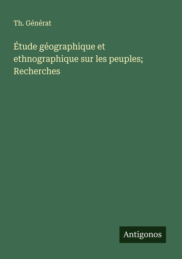 Geographische und ethnographische Studie über die Völker Recherchen