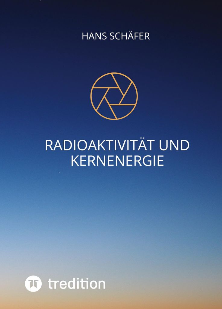 Radioaktivität und Kernenergie