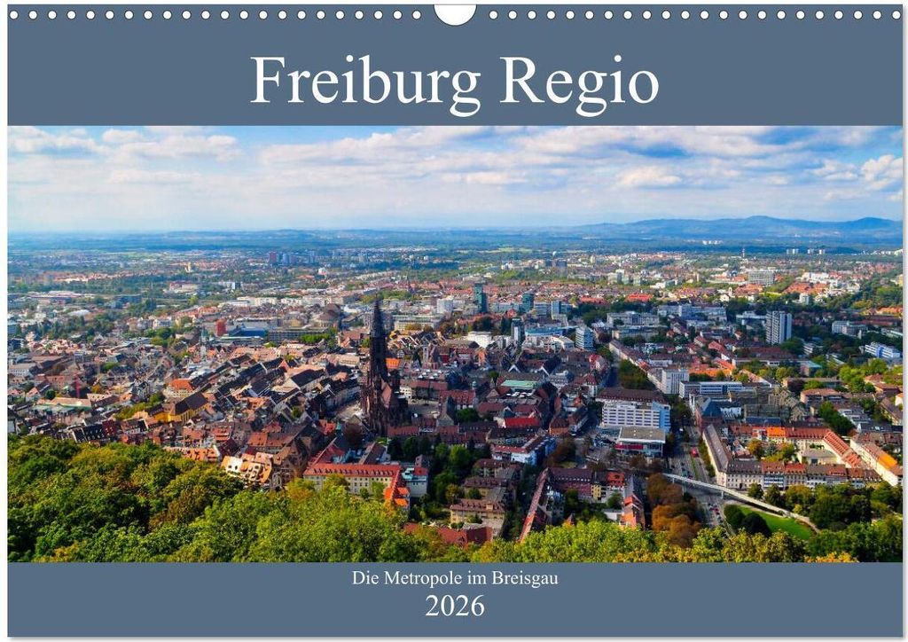 Freiburg Regio (Wandkalender 2026 DIN A3 quer), CALVENDO Monatskalender