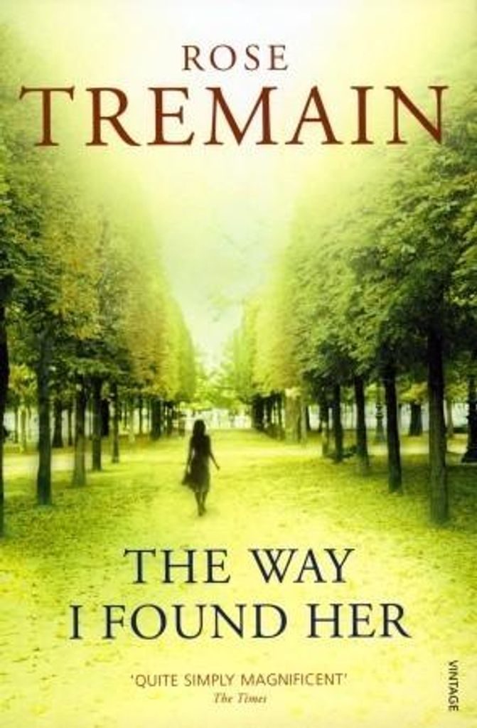 Wie ich sie gefunden habe | Rose Tremain