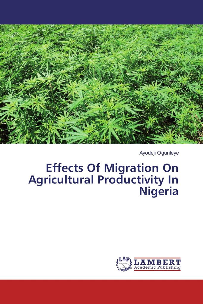 Effects Of Migration On Agricultural Productivity In Nigeria