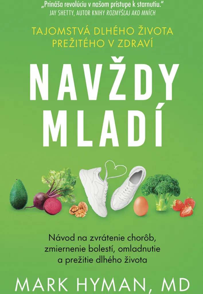 Contrez le vieillissement avec Navždy mladí de Mark Hyman : santé retrouvée