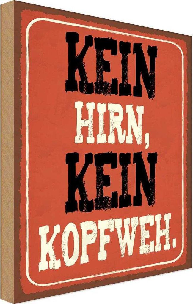 vianmo Holzschild 40x30 cm kein Hirn Kopfweh Dekoration