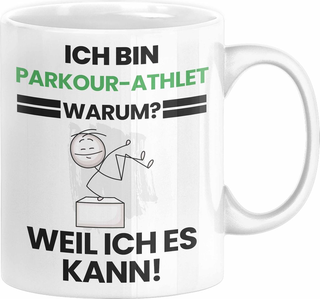 Parkour-Athlet Geschenk Tasse Lustiger Spruch Ich Bin Parkour-Athlet Warum Weil Ich Es Kann Geschenkidee Bester Parkour-Athlet Geburtstag Kaffee-Be...