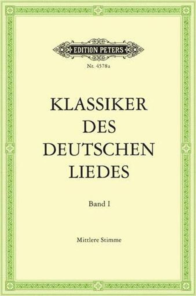Die Klassiker des deutschen Liedes 1