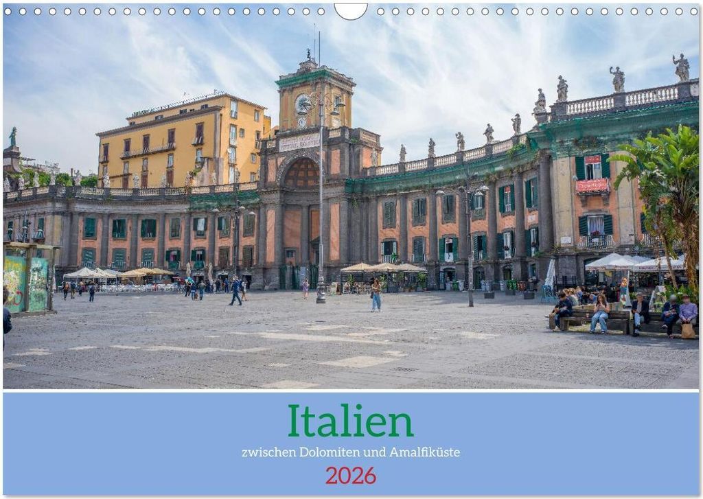 Italien - zwischen Dolomiten und Amalfiküste (Wandkalender 2026 DIN A3 quer), CALVENDO Monatskalender