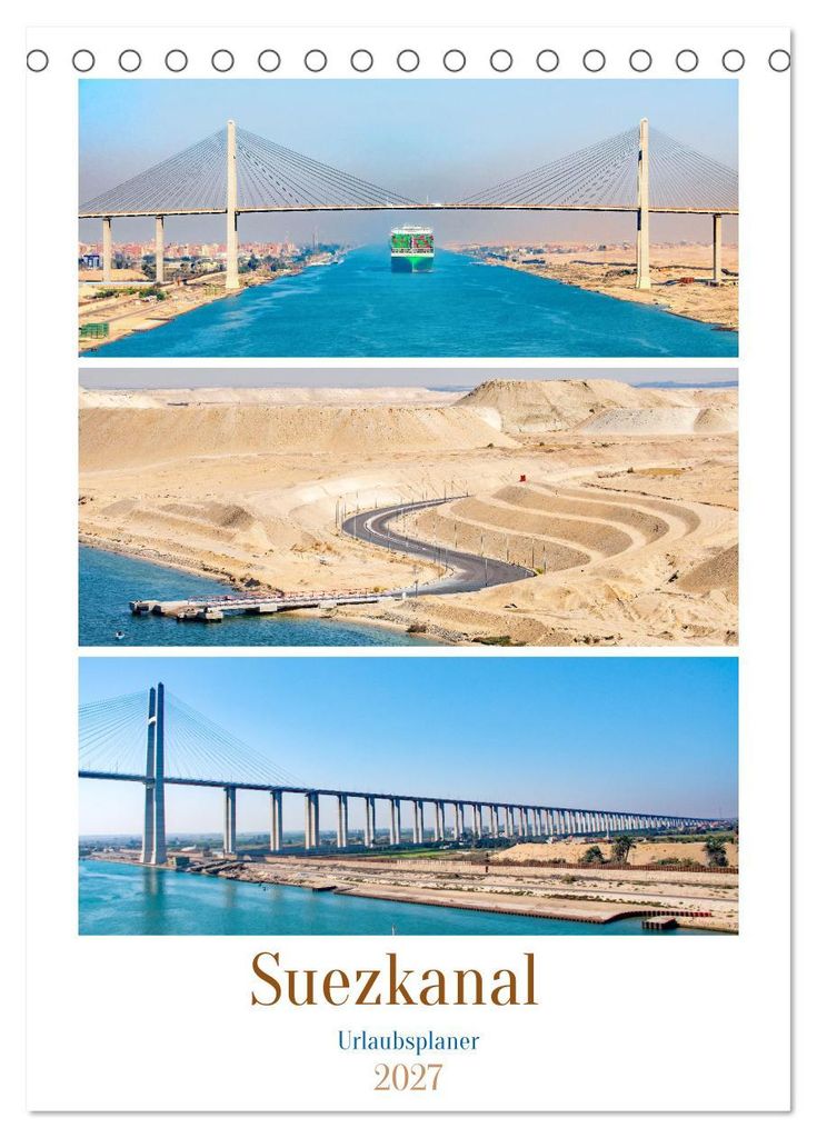 Suezkanal - Urlaubsplaner (Tischkalender 2027 DIN A5 hoch), CALVENDO Monatskalender