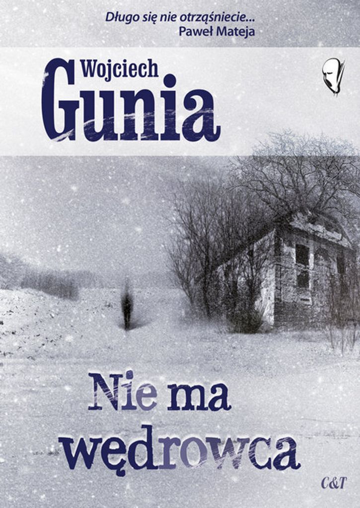 Powieść Wojciecha Guni Nie ma wędrowca pełna tajemnic