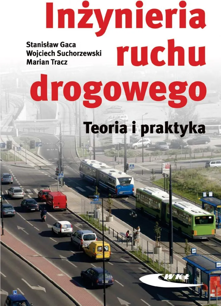 Ingénierie du trafic routier Théorie et pratique Vol II - Guide complet