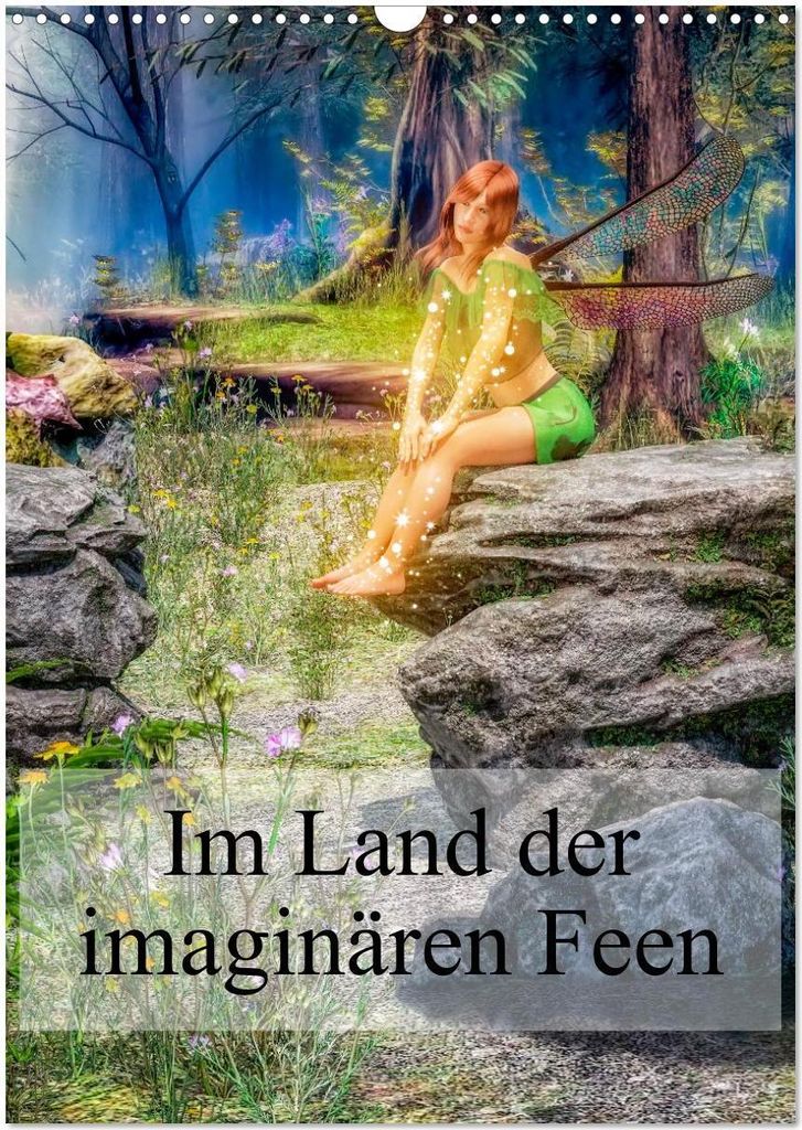 Im Land der imaginären Feen (Wandkalender 2026 DIN A3 hoch), CALVENDO Monatskalender