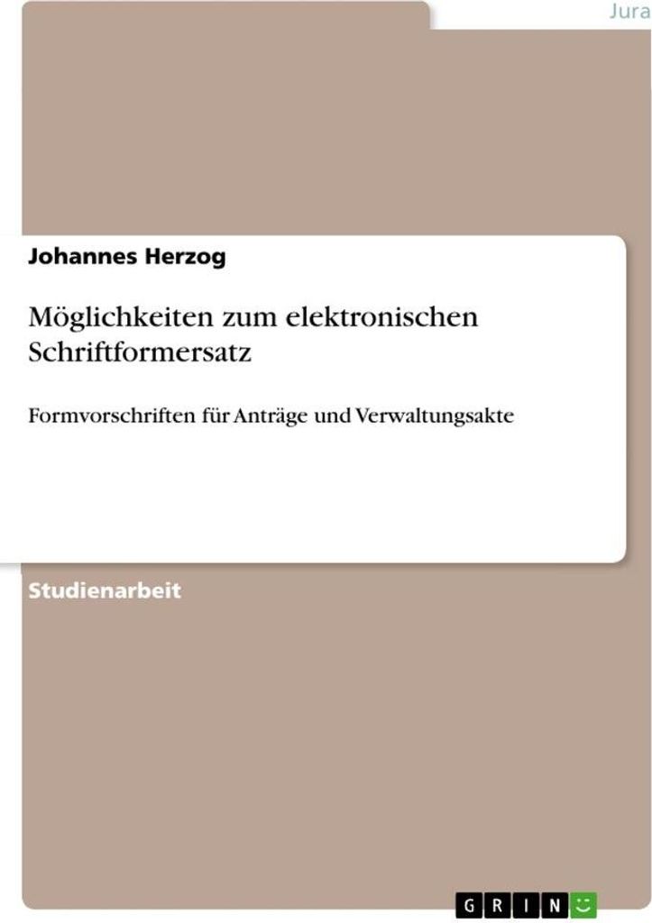 Möglichkeiten zum elektronischen Schriftformersatz