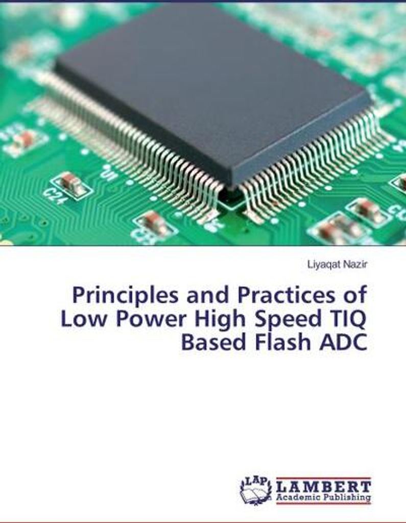 Principles and Practices of Low Power High Speed TIQ Based Flash ADC