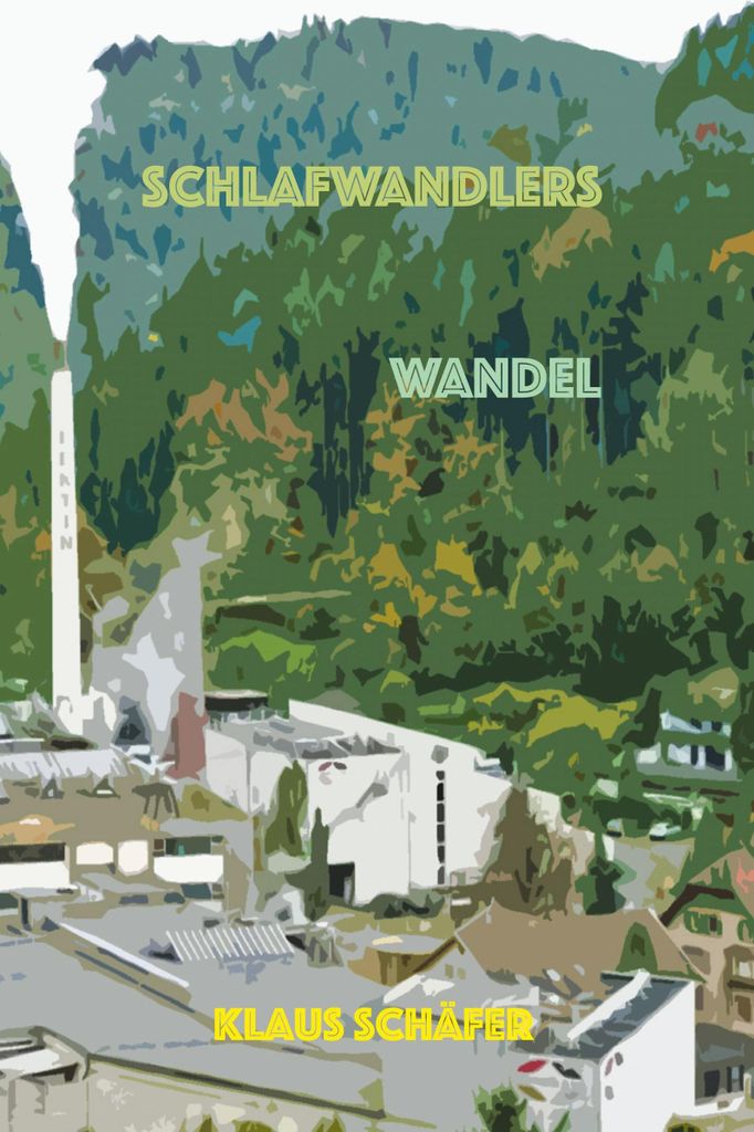 Schlafwandlers Wandel