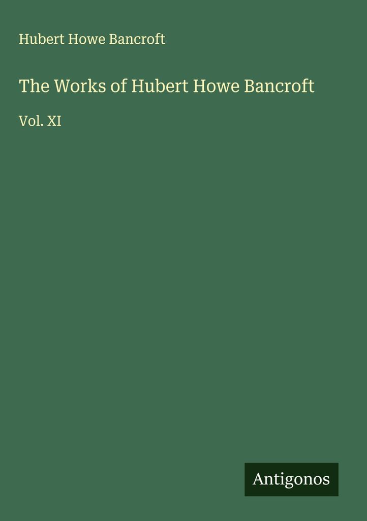 Die Werke von Hubert Howe Bancroft