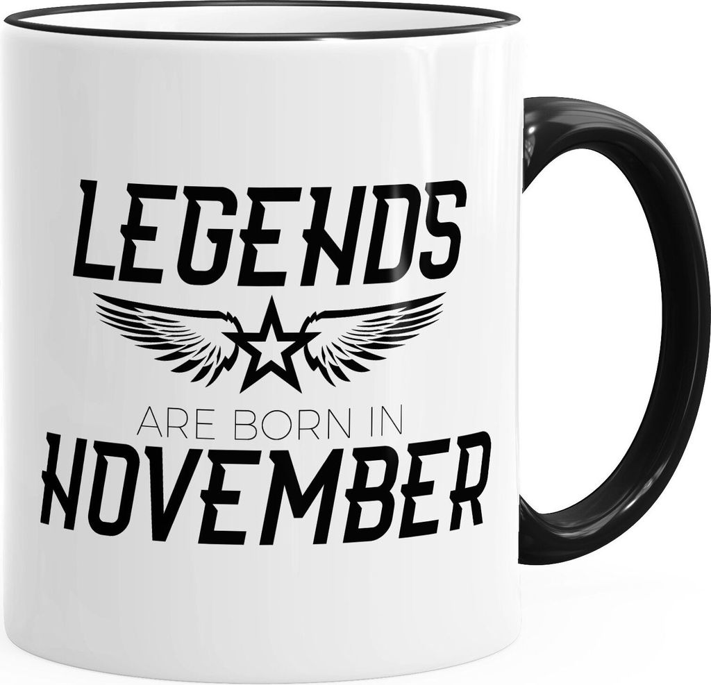 Geburtstags-Tasse Legends are born in November Kaffeetasse Teetasse Keramiktasse MoonWorks November Rim-Schwarz unisize