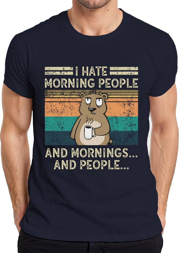 Hate Morning People Mornings And People Kaffee Bär Vintage Grunge Herren T-Shirt, Navy, L