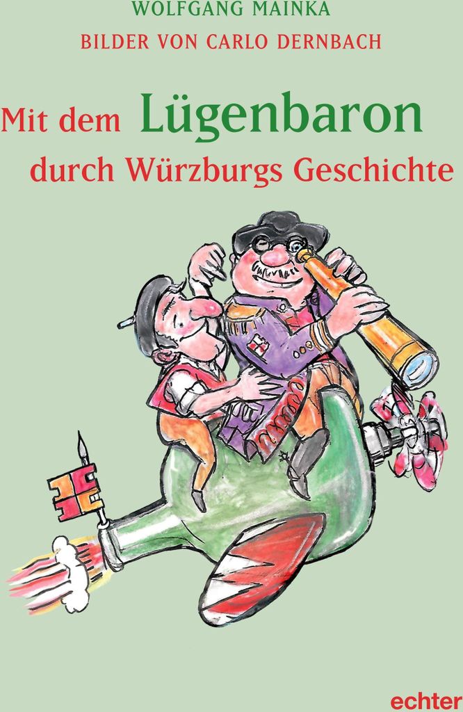 Mit dem Lügenbaron durch Würzburgs Geschichte