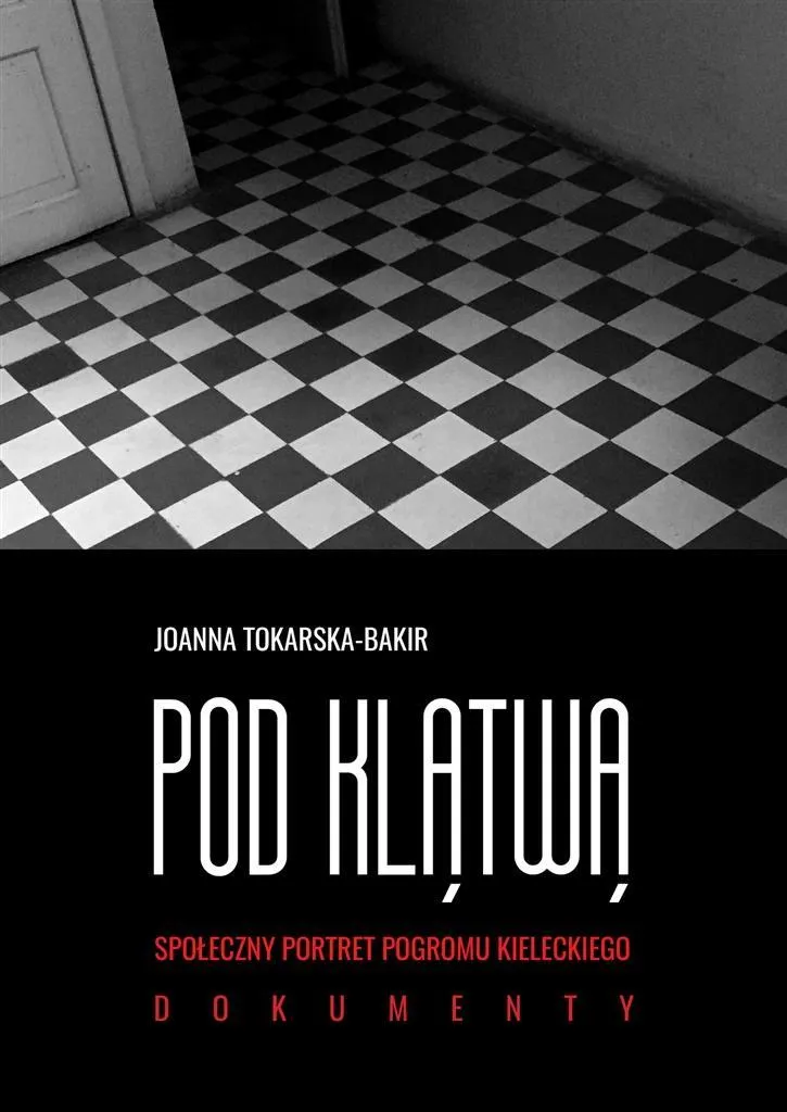 Comprendre le Pogrom de Kielce : Sous la malédiction Volume 2 Livre