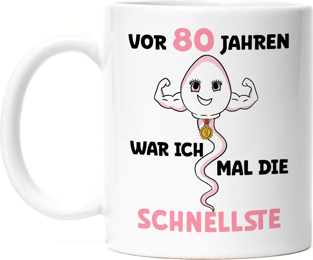 Vor 80 Jahren War Ich Mal Die Schnellste Tasse Weiß 80. Geburtstag Feier Party Geburtstagstorte Birthday Dances