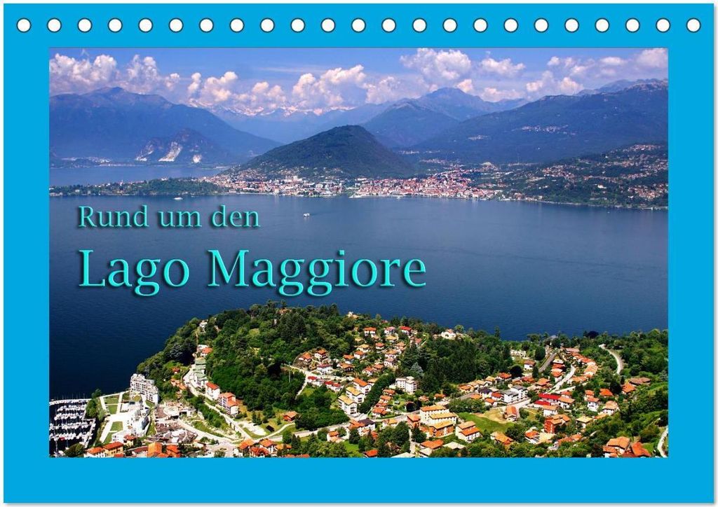 Rund um den Lago Maggiore (Tischkalender 2026 DIN A5 quer), CALVENDO Monatskalender