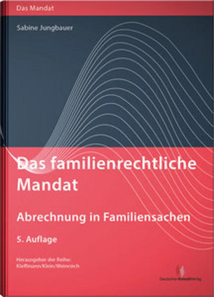 Das familienrechtliche Mandat Abrechnung Familiensachen Guide Juridique