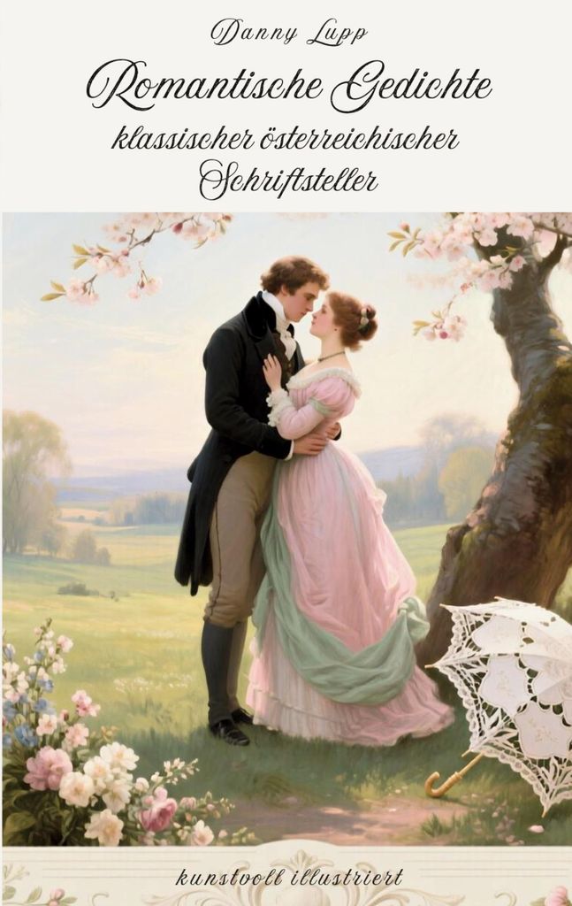 Romantische Gedichte klassischer österreichischer Schriftsteller