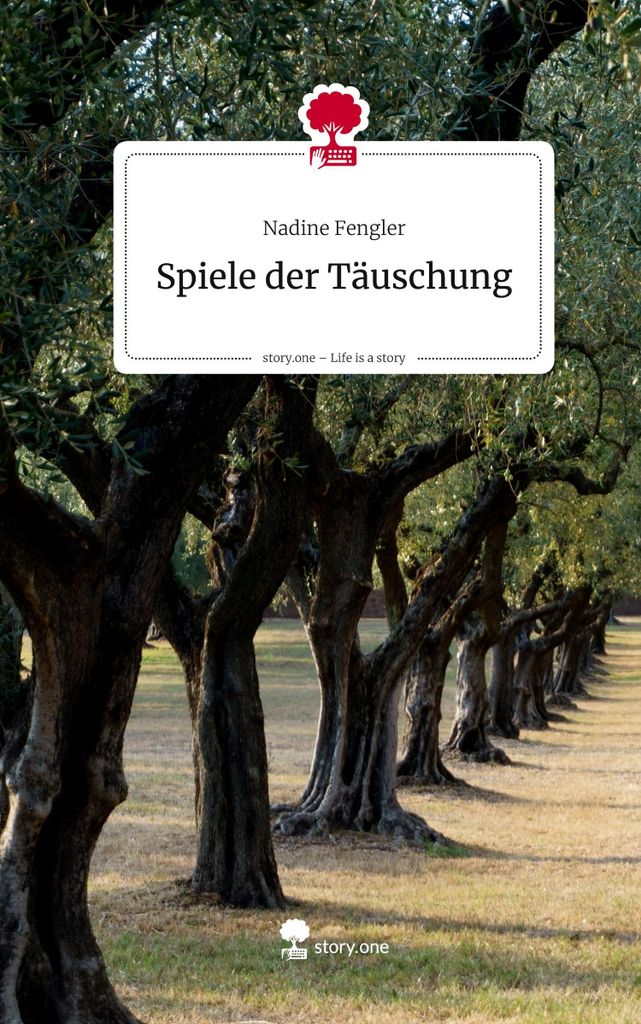 Spiele der Täuschung. Life is a Story - story.one
