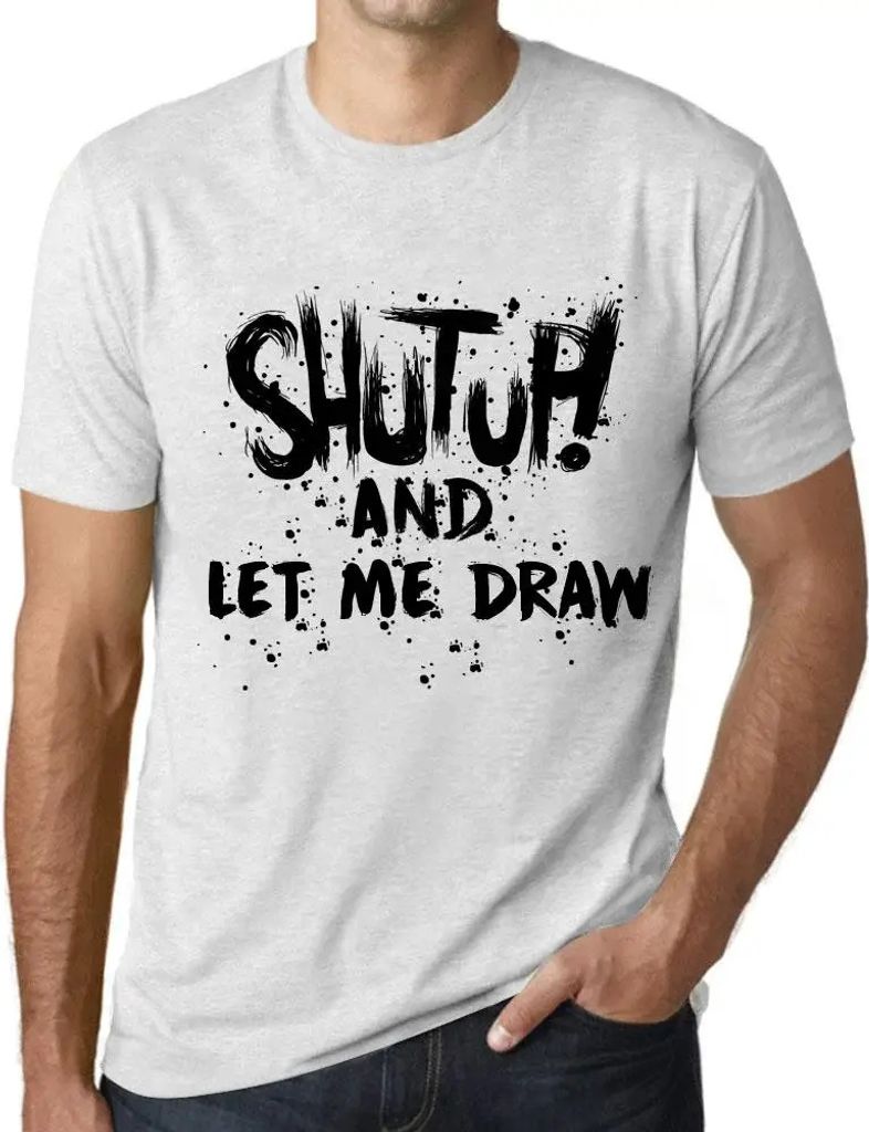 Herren Grafik T-Shirt Halt die Klappe und lass mich zeichnen – Shut Up And Let Me Draw – Öko-Verantwortlich Vintage Jahrgang Kurzarm Lustige D...