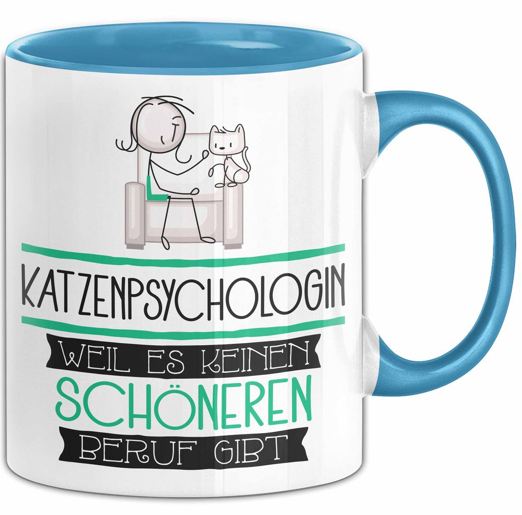 Katzenpsychologin Weil Es Keinen Schöneren Beruf Gibt Tasse Geschenk für Eine Katzenpsychologin Lustig (Blau)