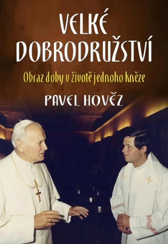 Livre Velké dobrodružství par Pavel Hověz - Récit d'aventure illustré