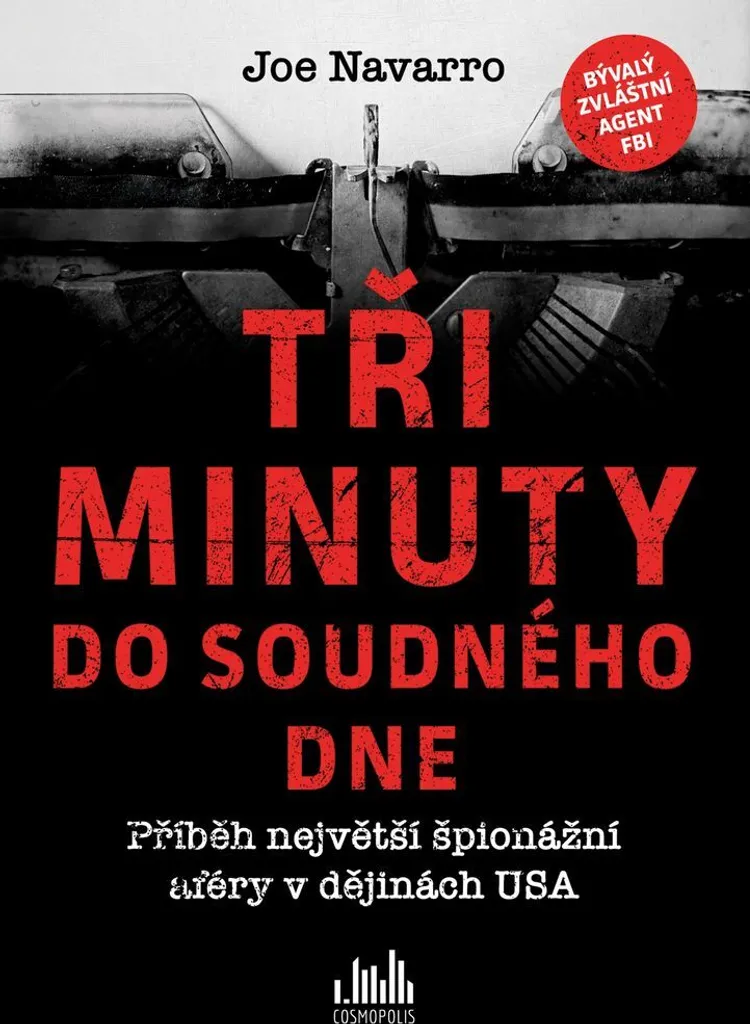 Trois minutes avant minuit : le livre sur l'espionnage de Joe Navarro