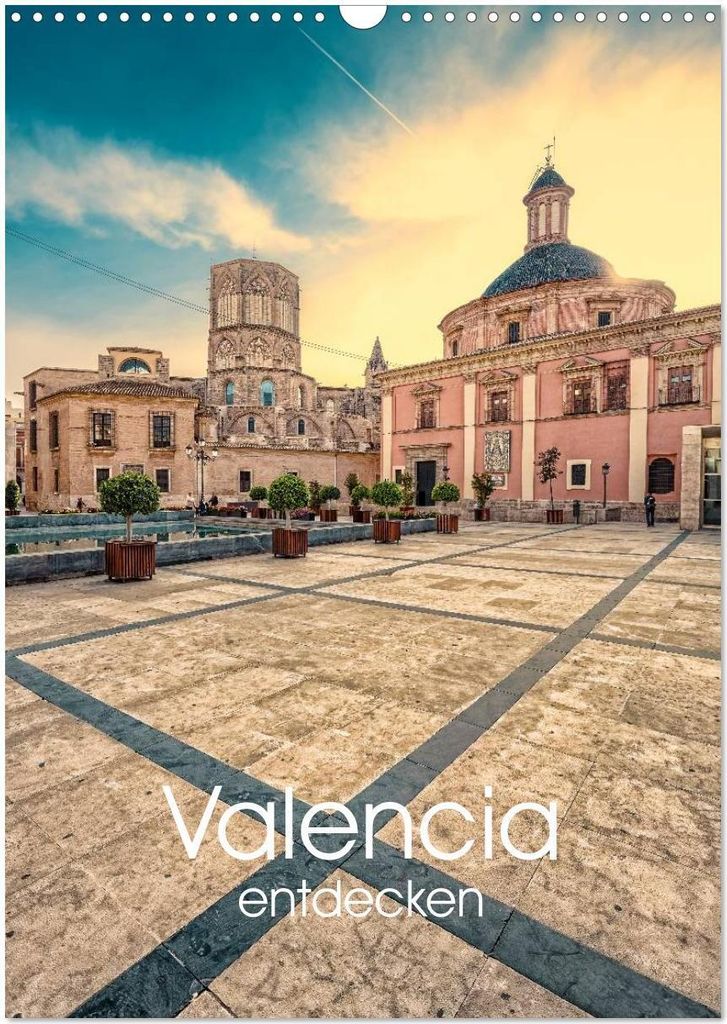 Valencia entdecken (Wandkalender 2026 DIN A3 hoch), CALVENDO Monatskalender