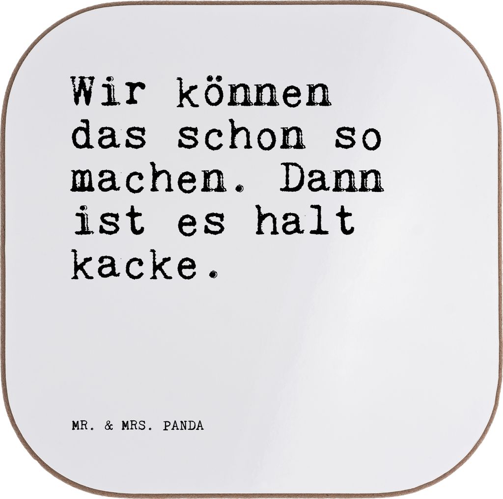 Mr. & Mrs. Panda Getränkeuntersetzer Wir können das schon... - Weiß - Geschenk, Sprüche, Coaster, Untersetzer Gläser, Büro, Freund, Spruch, T...