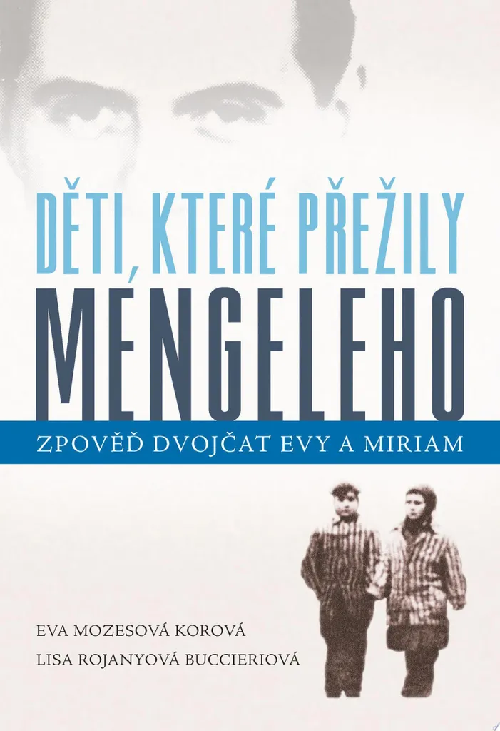 Livre Les Enfants de Mengele : Témoignage Eva et Miriam Mozes Kor