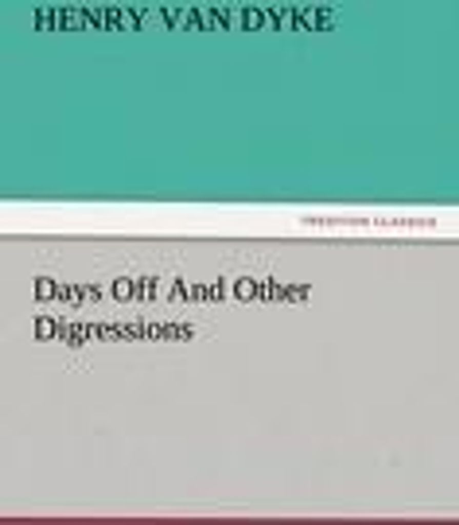 Days Off And Other Digressions