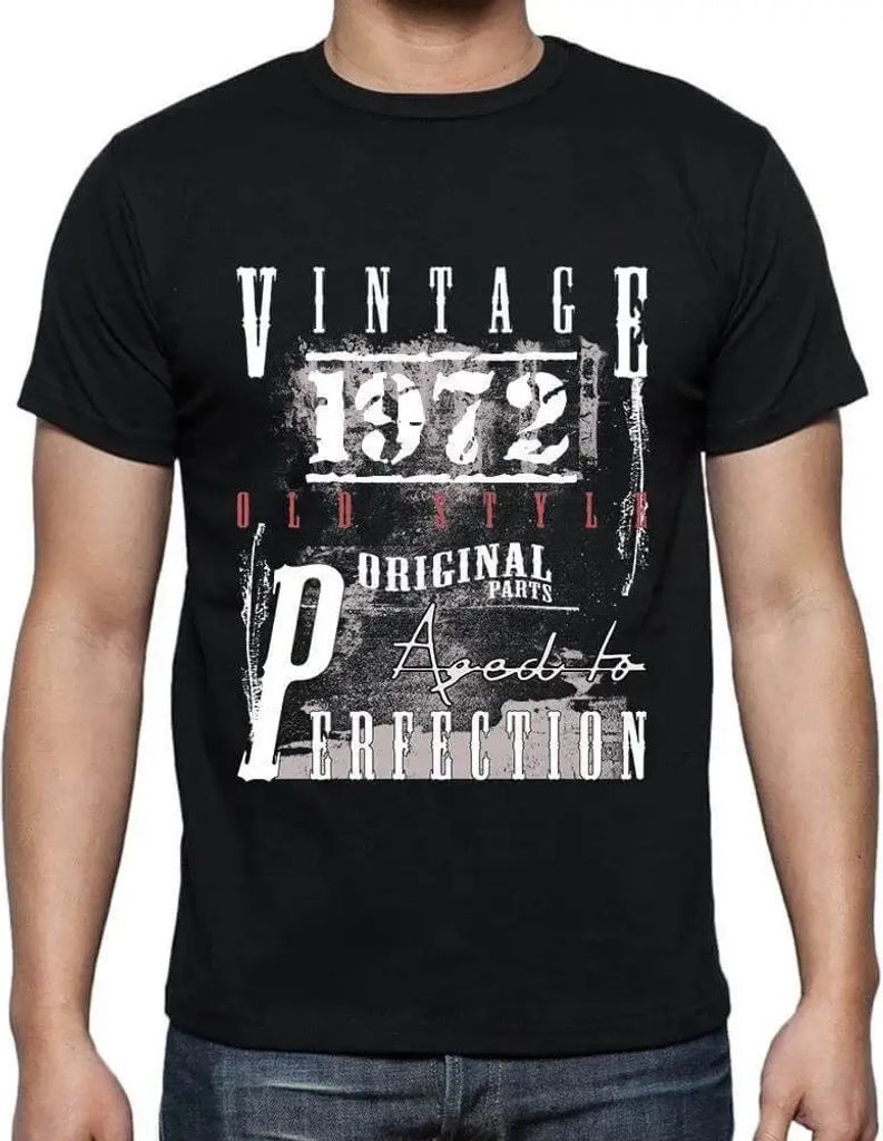 Herren Grafik T-Shirt Originalteile in Perfektion gealtert 1972 – Original Parts Aged To Perfection 1972 – Geschenk 52. Geburtstag Jahrestag 52...