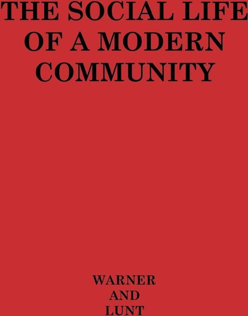 The Social Life of a Modern Community.