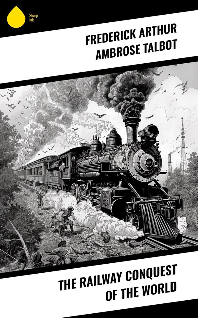 The Railway Conquest of the World