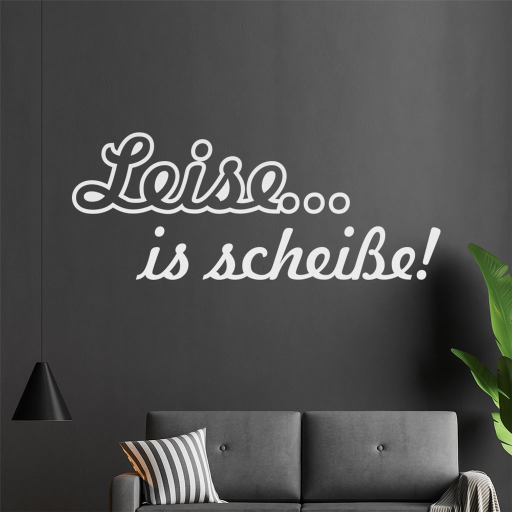 KIWISTAR Leise...ist scheiße! - Bass Verstärker Lautstärke Wandtattoo in 6 Größen - Wandaufkleber Wall Sticker - Dekoration, Küche, Wohnzimme...