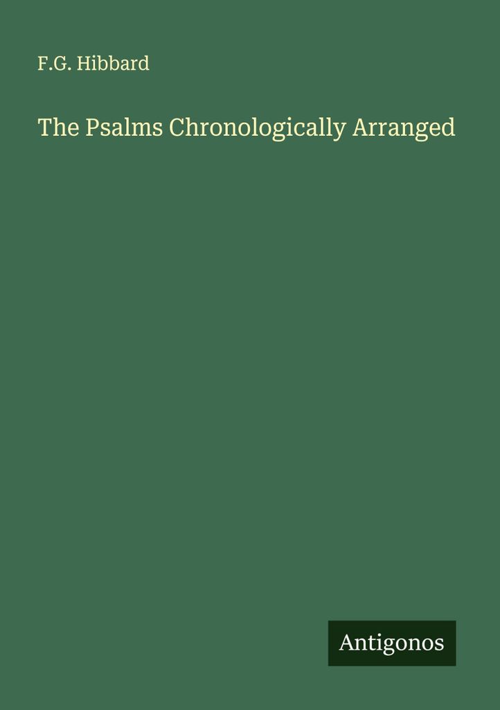 The Psalms Chronologically Arranged