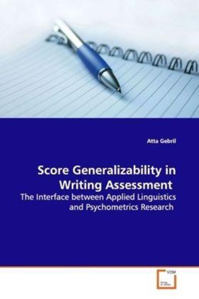 Score Generalizability in Writing Assessment