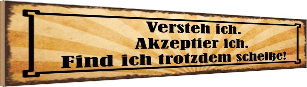 vianmo Holzschild 10x46 cm Versteh ich trotzdem Scheiße