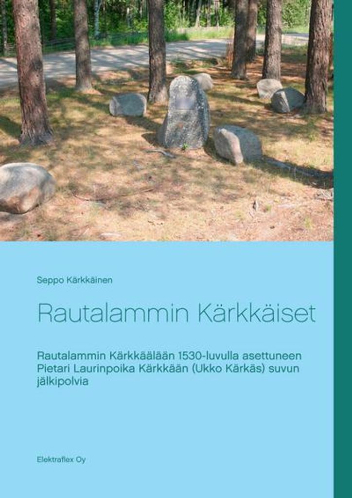 Das in Rautalamm ansässige Kärkkäiset