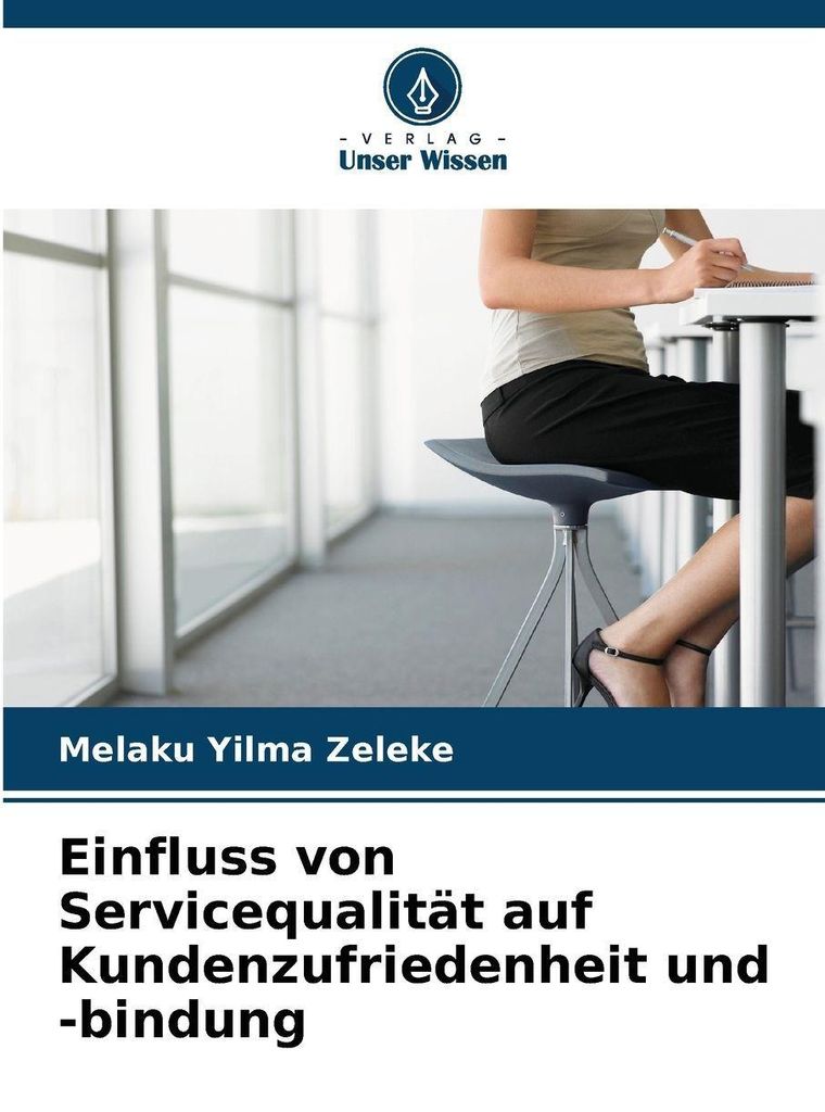 Einfluss von Servicequalität auf Kundenzufriedenheit und -bindung