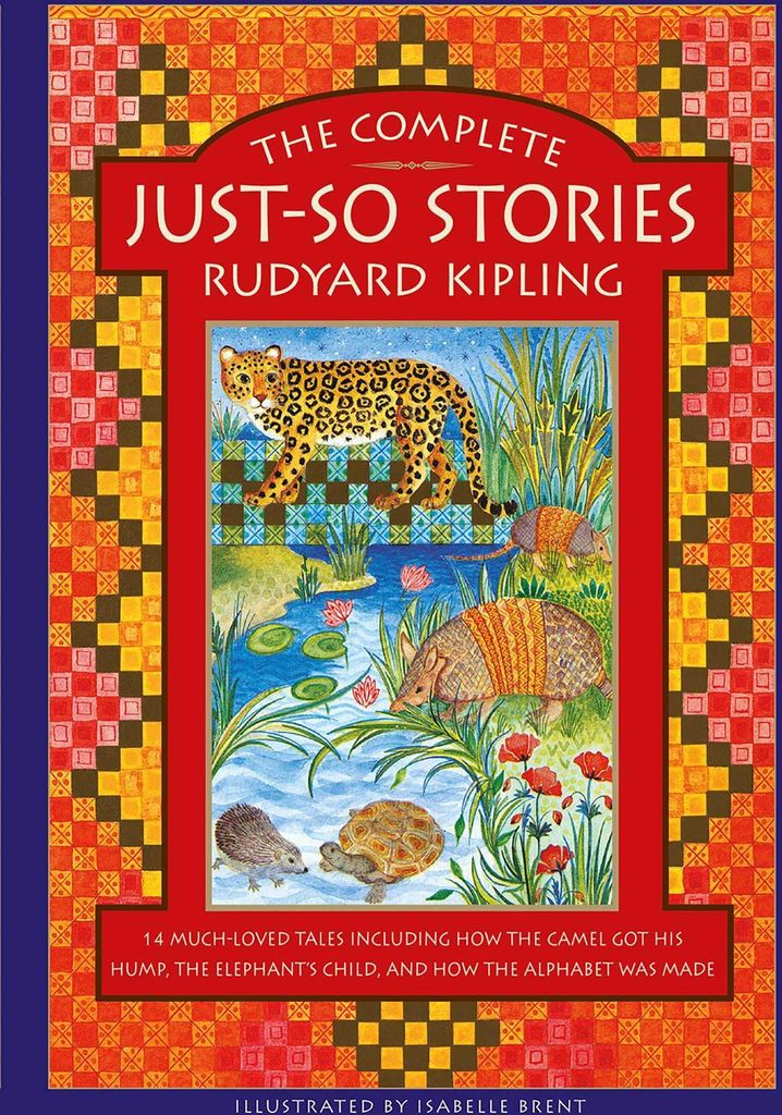 The Complete Just-So Stories