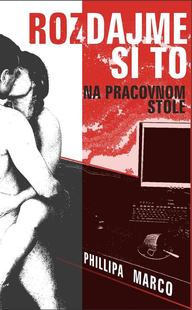 Rozdajme si to na pracovnom stole | Phillipa Marco